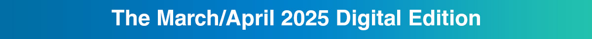 The January/February 2025 Digital Edition